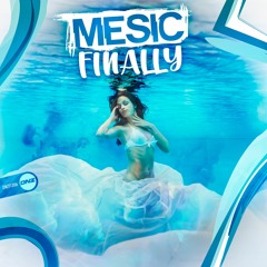 Mesic - Finally