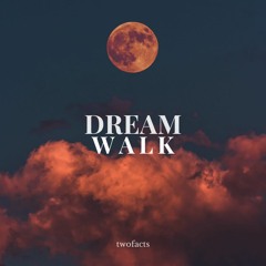 Dream Walk