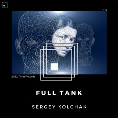 Sergey Kolchak - Full Tank (Original Mix)