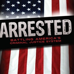 PDF read online Arrested: Battling America's Criminal Justice System for android