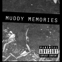 OTG SHOTTA MUDDY MEMORIES (RIP 2020)