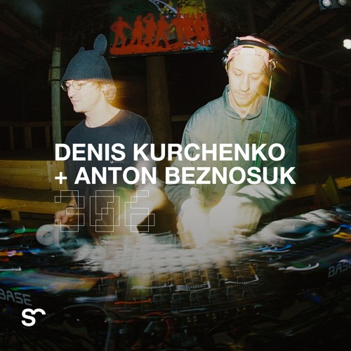 SYSTEM108 PODCAST 306: DENIS KURCHENKO & ANTON BEZNOSUK