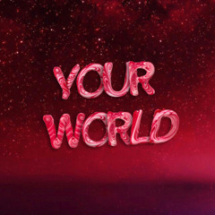 Your World (ft.DesignerDaughter) prod.jkjmetasco