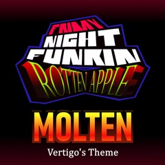 Molten (Vertigo's Theme) - FNF: Rotten Apple