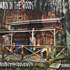CABIN IN THE WOODS Feat.DeeboTwoSevenOh! (kaydo)