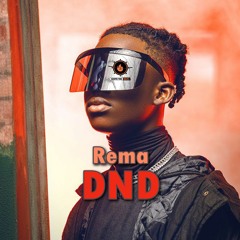 Rema DND