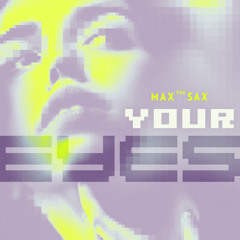 Your Eyes