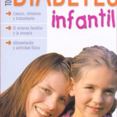 [READ] EBOOK 📰 Todo Sobre Diabetes Infantil/All About Children's Diabetes (Spanish E