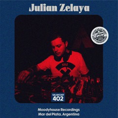 House Saladcast 402 | Julian Zelaya