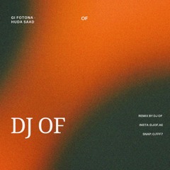 DJ OF - فوتونا - هدى سعد 🇲🇦 ريمكس مغربي