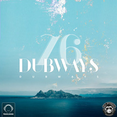 Dubways 76 with AFX