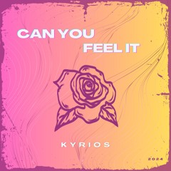 Kyriøs - Can You Feel It (Radio Edit)