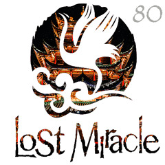 LOST MIRACLE RADIO 080