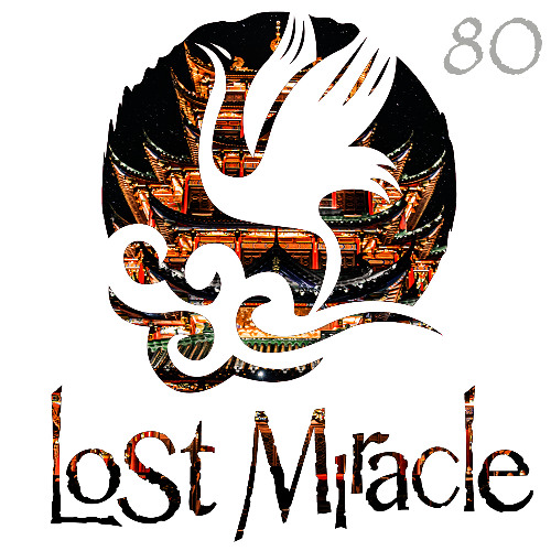 LOST MIRACLE RADIO 080