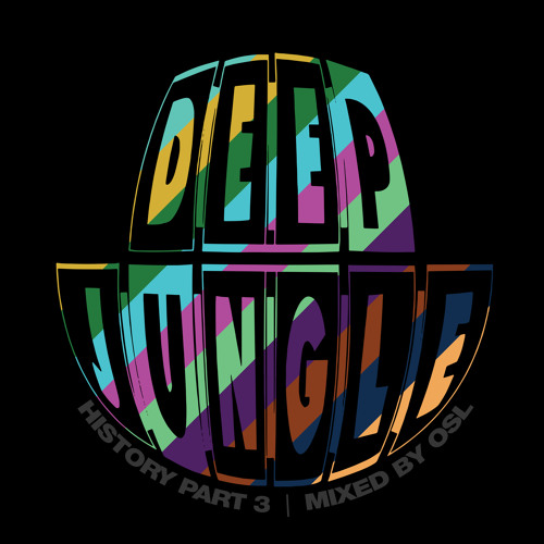 Deep Jungle Records - History Part 3 - Mixed By OSL