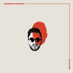 Deadbeat Delusional