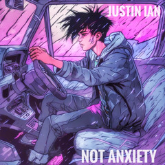 NOT ANXIETY