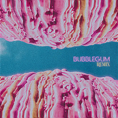 BUBBLE GUM [Remix]