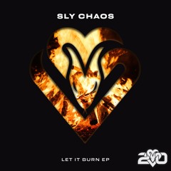 Sly Chaos - Let It Burn EP [VPR340]