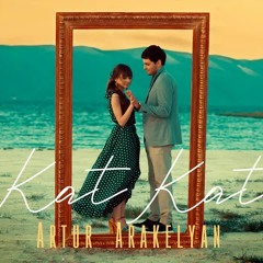 Artur Arakelyan - Kat Kat