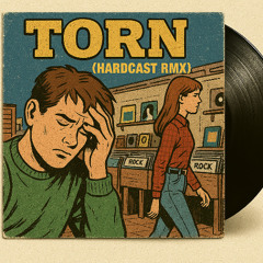 HARDCAST - TORN RMX