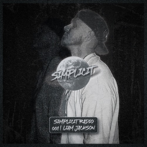 SIMPLICIT RADIO 001 | LIAM JACKSON