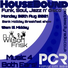 HouseBound - BankHoliday Breakfast Special #peoplescityradio