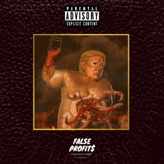 False Profit$ Freestyle (prod. DO$ES)