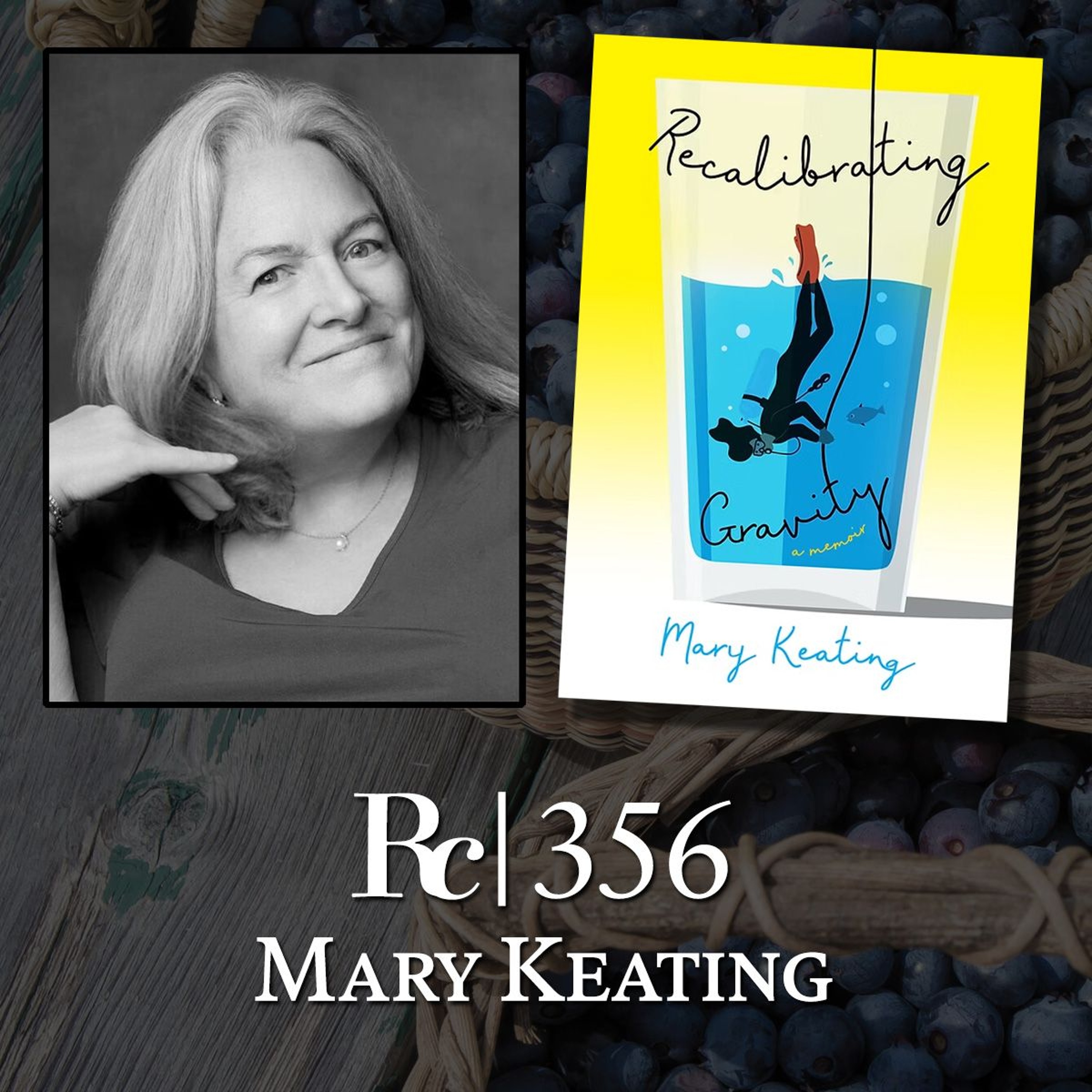 Mary Keating: Recalibrating Gravity, Disability, and Memoir in Verse | Rattlecast 356 episode artwork