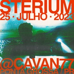 Sterium - @Cavan77 [25/07/23]