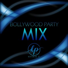 Bollywood Partyy Mix (KU$HBAG)