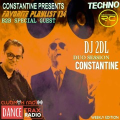 FAVORITE PLAYLIST 134 DUO DJ 2DL & CONSTANTINE