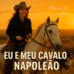 Eu e Meu Cavalo Napoleão