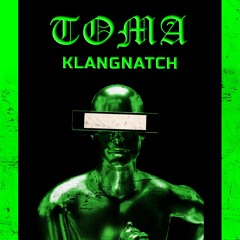 TØMA -KLANGNATCH (Free DL)