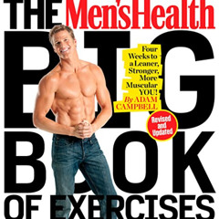 DOWNLOAD EPUB ✉️ The Men's Health Big Book of Exercises: Four Weeks to a Leaner, Stro