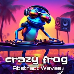 Abstract Waves - Crazy Frog