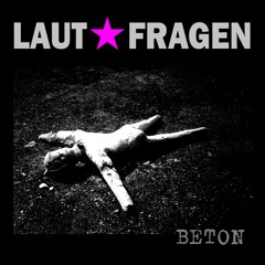 Laut Fragen - Grau (Viva Beton)