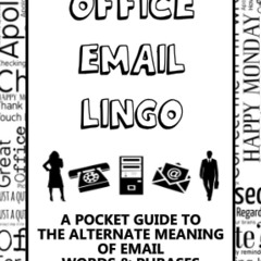 pdf office email lingo phrase book - a pocket guide to the alternate meani