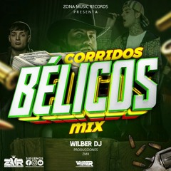 Corridos Belicos Mix 2024  By Wilber Dj Producciones Zona Music Record Poder Latino