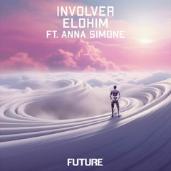 INVOLVER - Elohim Ft. Anna Simone