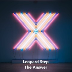Leopard Step - The Answer