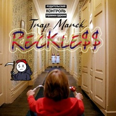 Trap Marek - Reckless