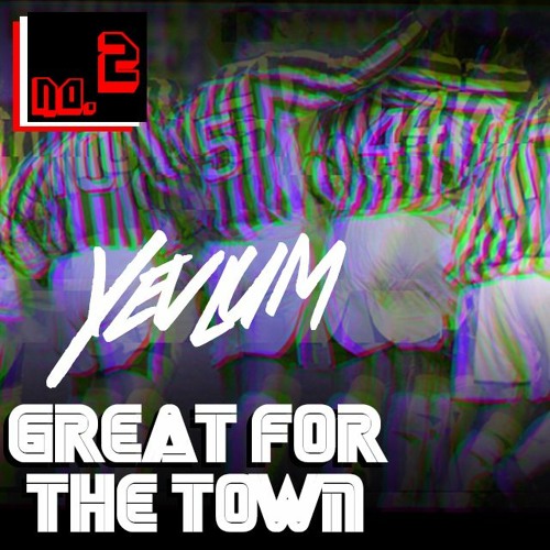 Yevlum - Great For The Town (2/5)
