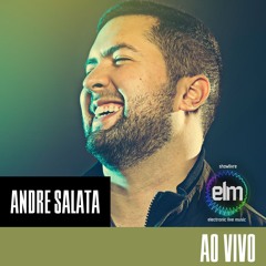 Andre Salata no Showlivre Electronic Live Music (Ao Vivo)