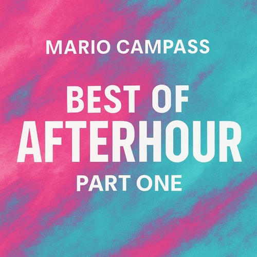 Best of Afterhours Part One