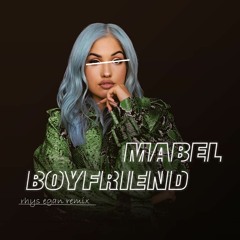 Boyfriend - Mabel (remix)