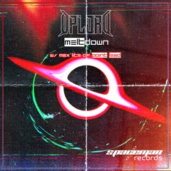 MELTDOWN (w/ Max Lite of POiNT LEAD)