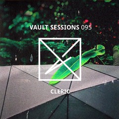 Vault Sessions #095 - Cleric