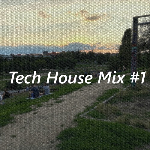 Tech House Mix #1