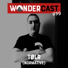 Wondercast 050 w/ TØLR